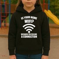 Is Your Name Wifi Because I'm Feeling A Connection Kids Hoodie thumb 3