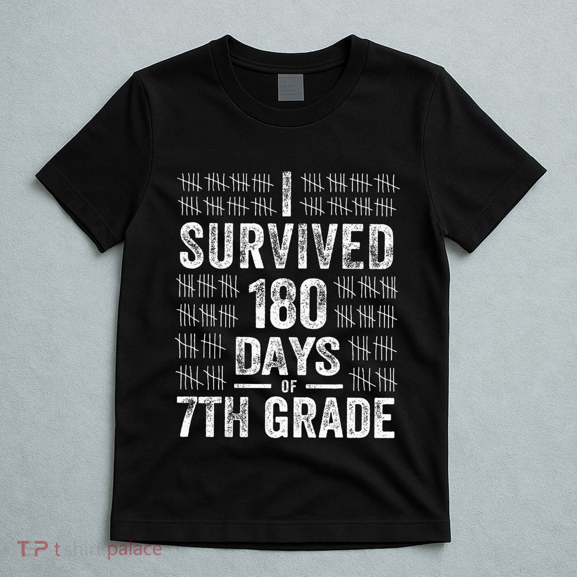 I Survived 180 Days Of 7th Grade Last Day Of School Teacher T-Shirt
