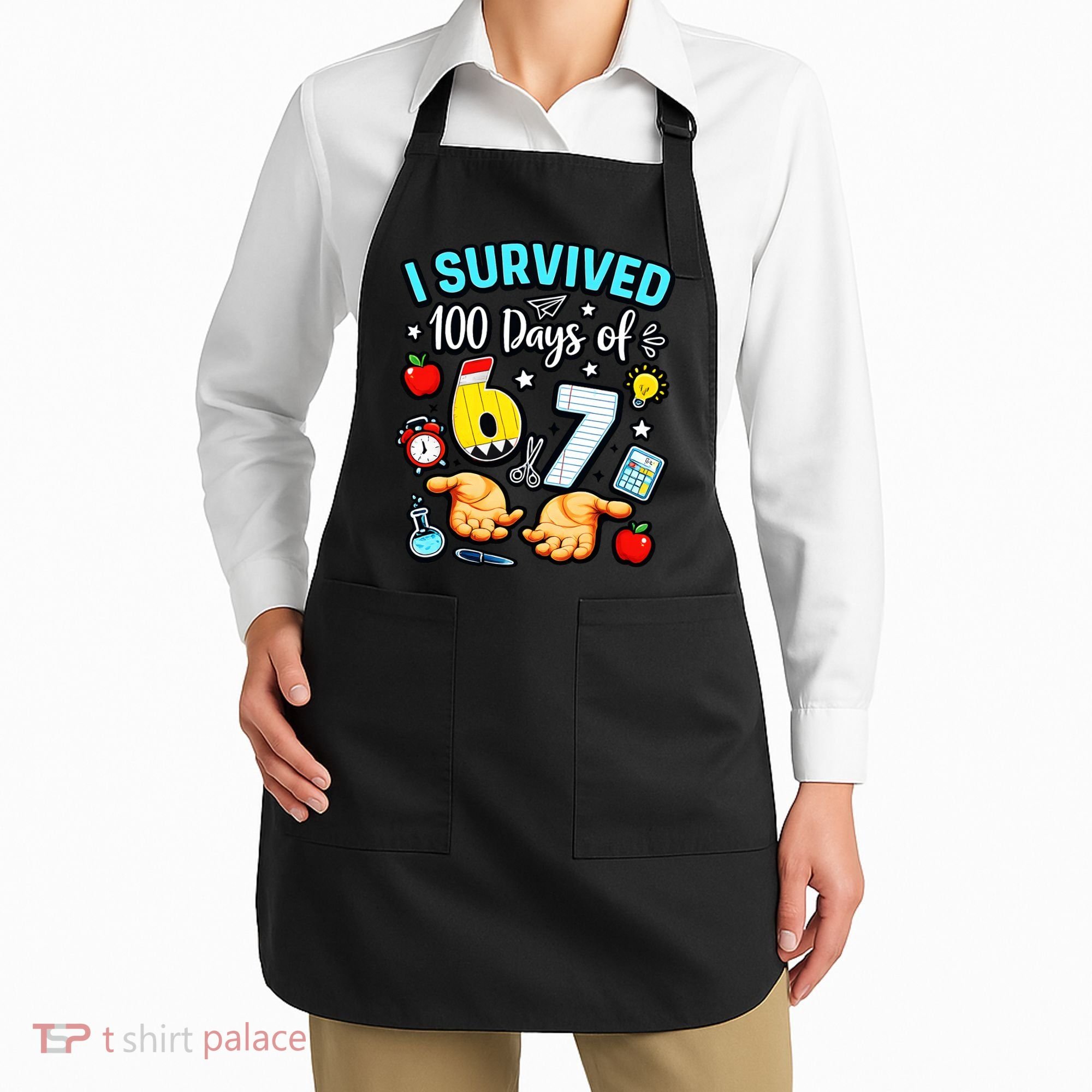 I Survived 100 Days Of 67 School Teachers Students 6-7 Meme Apron
