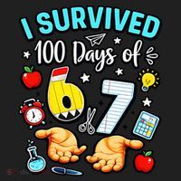 I Survived 100 Days Of 67 School Teachers Students 6-7 Meme Beanie thumb 2