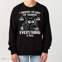 I Survived 100 Days Of School Everything Is Fine Funny Cat Women's Sweatshirt thumb 0