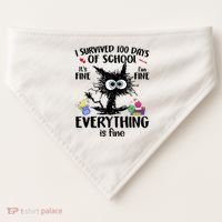 I Survived 100 Days Of School Everything Is Fine Funny Cat USA-Made Doggie Bandana thumb 0