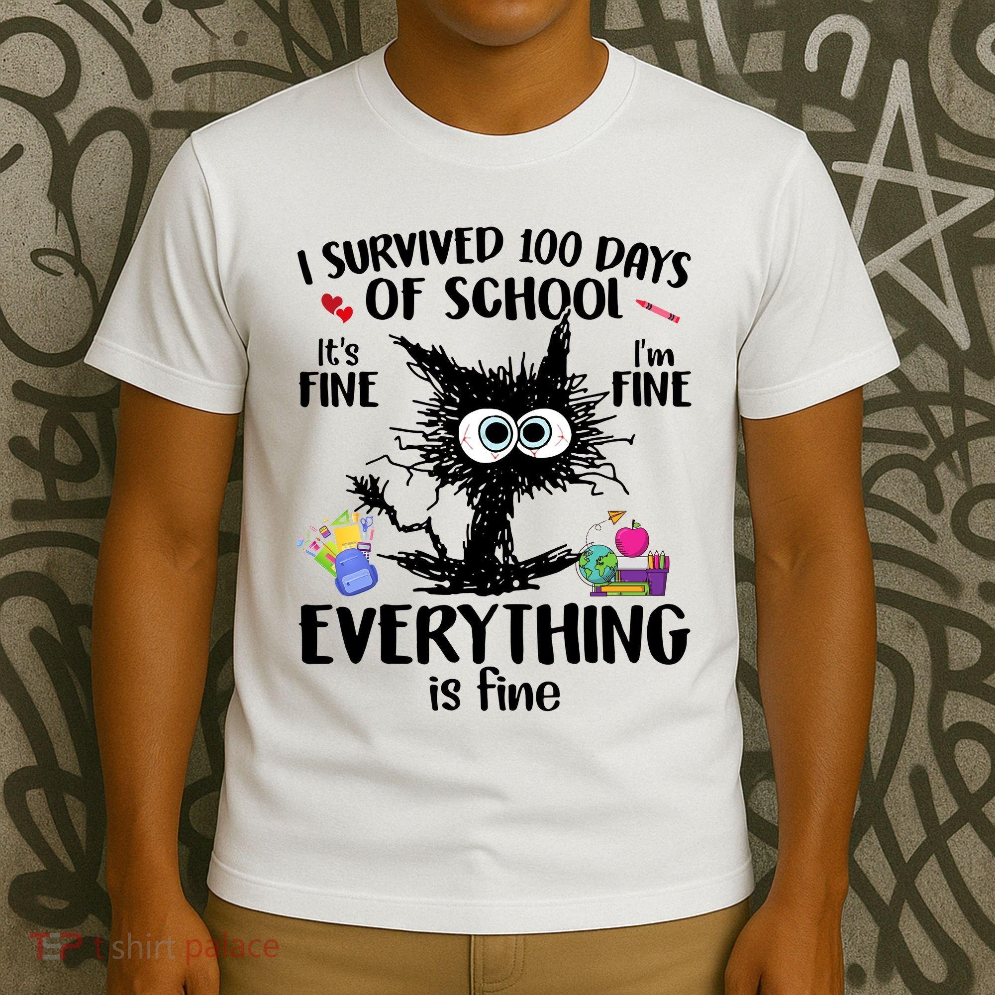 I Survived 100 Days Of School Everything Is Fine Funny Cat T-Shirt