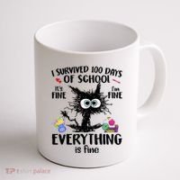 I Survived 100 Days Of School Everything Is Fine Funny Cat Coffee Mug thumb 1