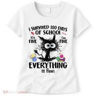 I Survived 100 Days Of School Everything Is Fine Funny Cat Women's T-Shirt thumb 0
