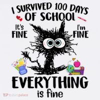 I Survived 100 Days Of School Everything Is Fine Funny Cat Women's T-Shirt thumb 6