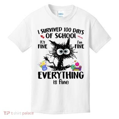 I Survived 100 Days Of School Everything Is Fine Funny Cat Kids T-Shirt