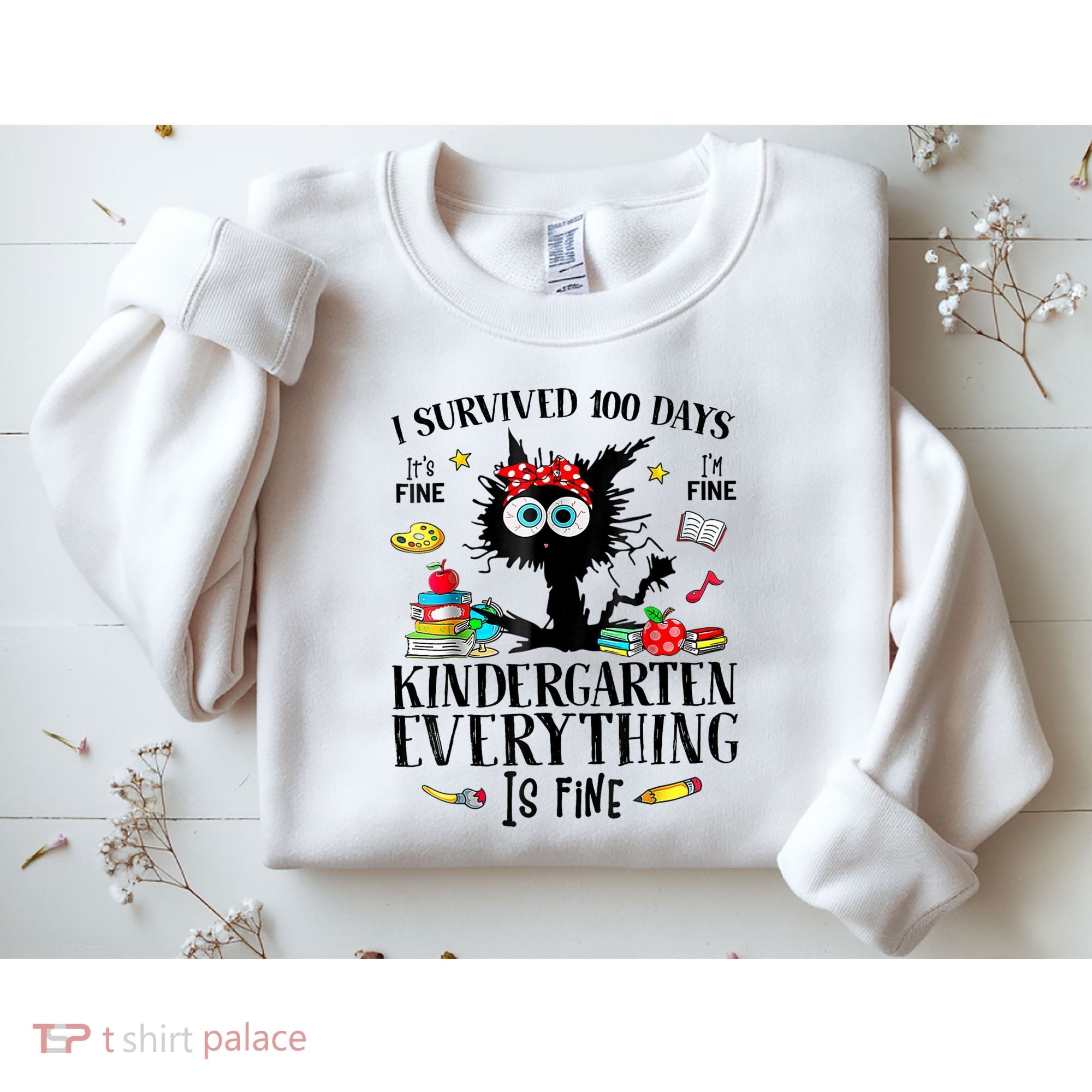 I Survived 100 Days Of Kindergarten Teacher & Student Funny Cat Sweatshirt
