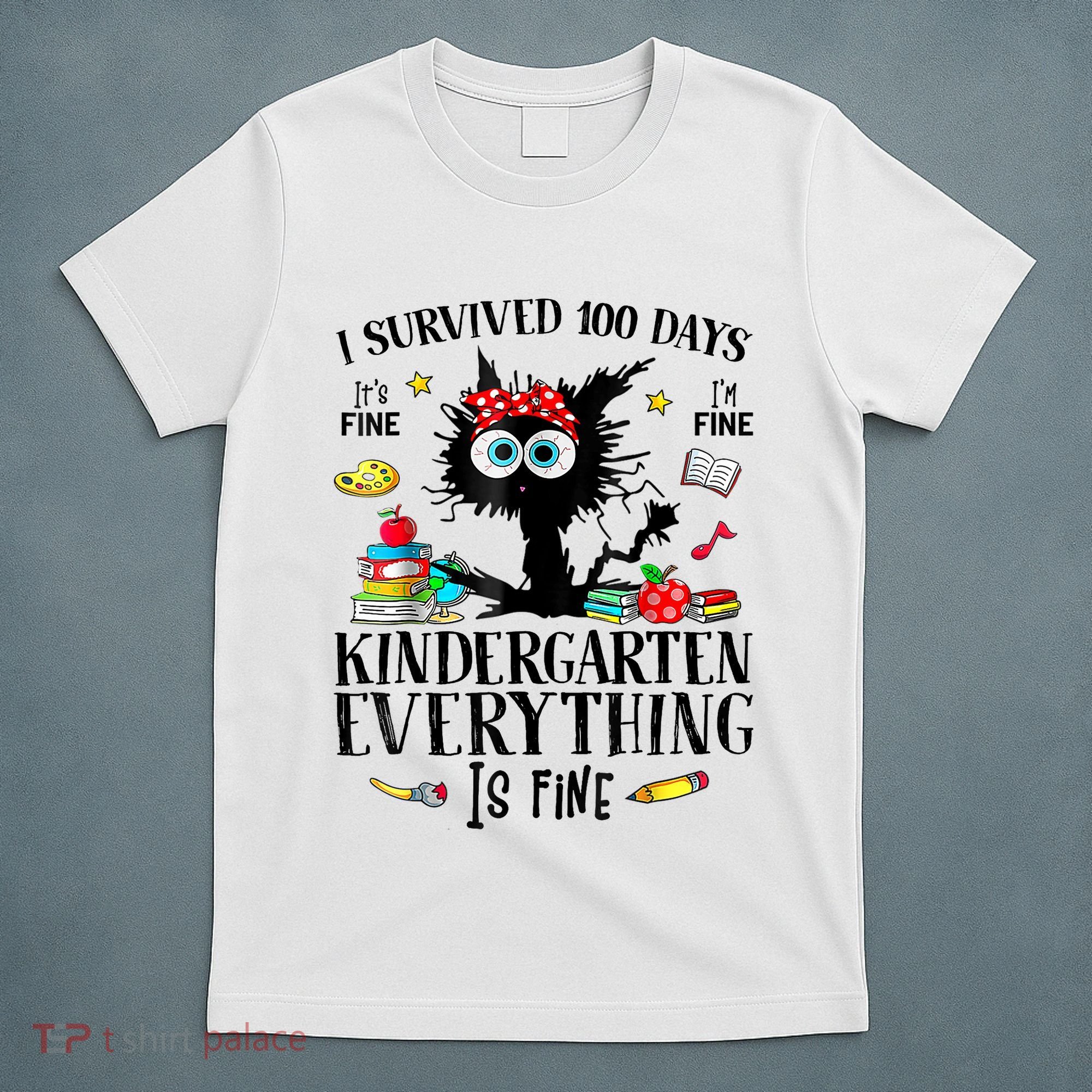 I Survived 100 Days Of Kindergarten Teacher & Student Funny Cat T-Shirt