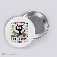 I Survived 100 Days Of Kindergarten Teacher & Student Funny Cat Button thumb 0
