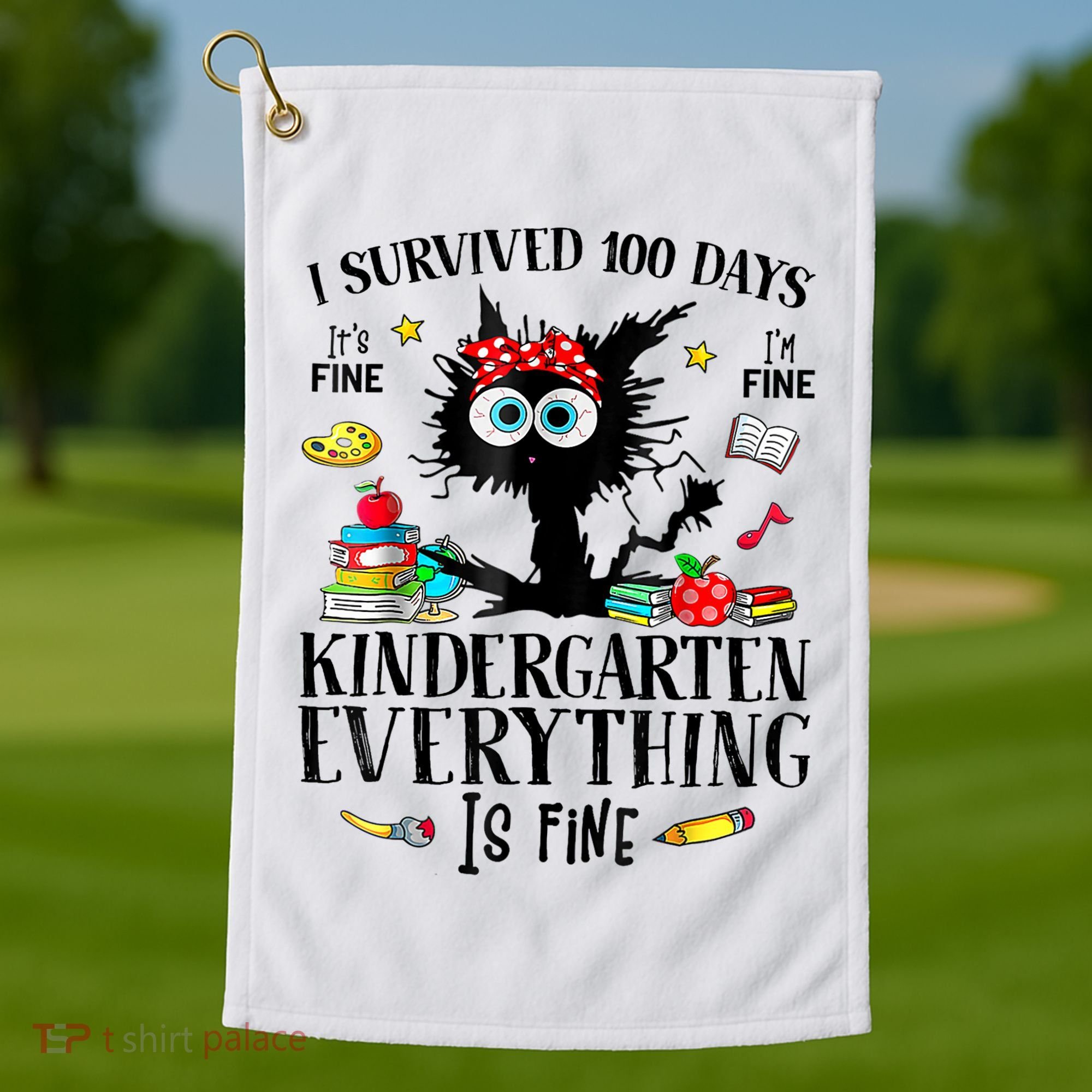 I Survived 100 Days Of Kindergarten Teacher & Student Funny Cat Golf Towel
