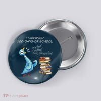 I Survived 100 Days Of School Pigeon 100th Day Button thumb 0