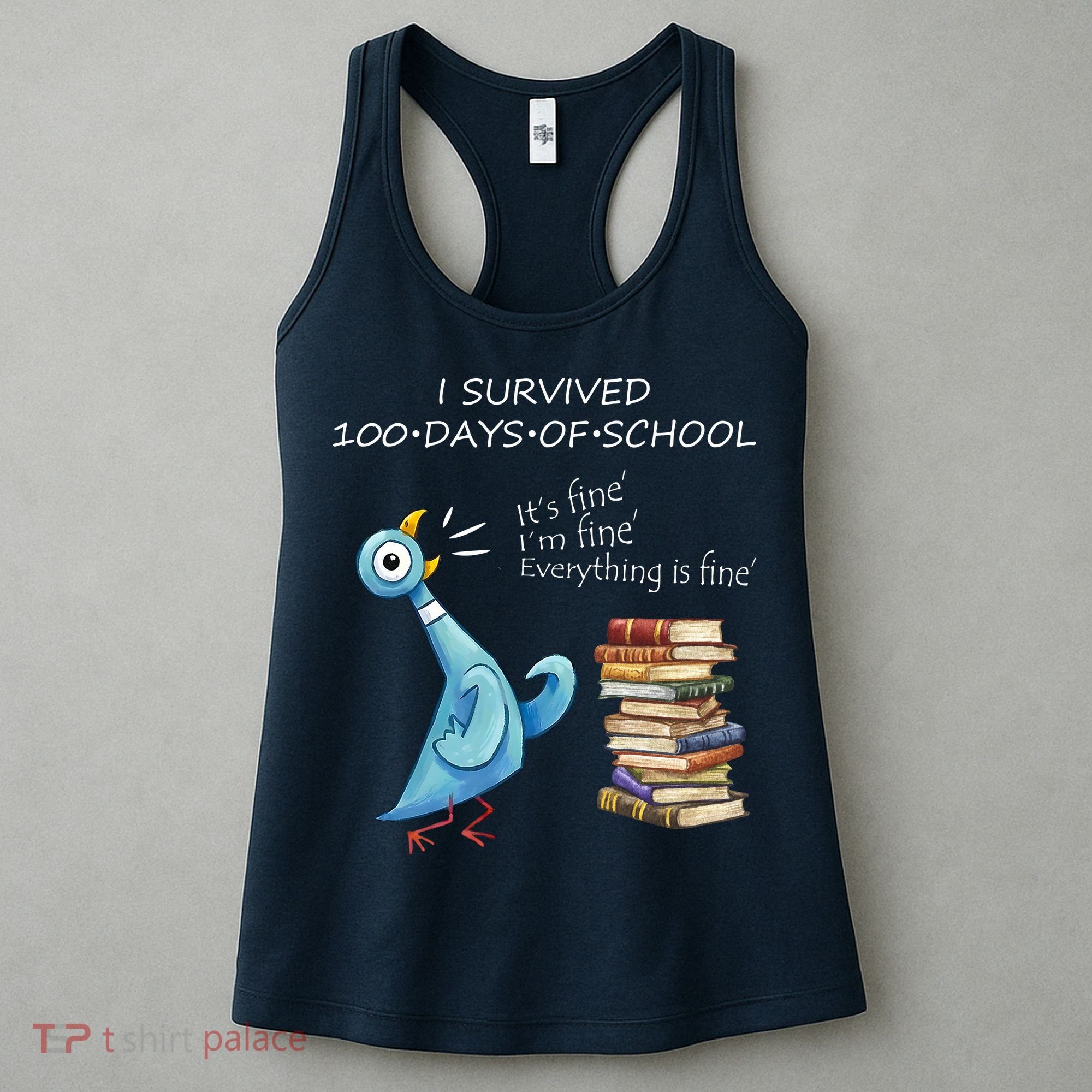I Survived 100 Days Of School Pigeon 100th Day Women's Tank Top