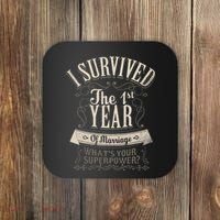 I Survived 1st Year Marriage First Wedding Anniversary Coaster thumb 0