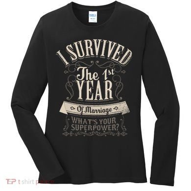 I Survived 1st Year Marriage First Wedding Anniversary Women's Long Sleeve Shirt