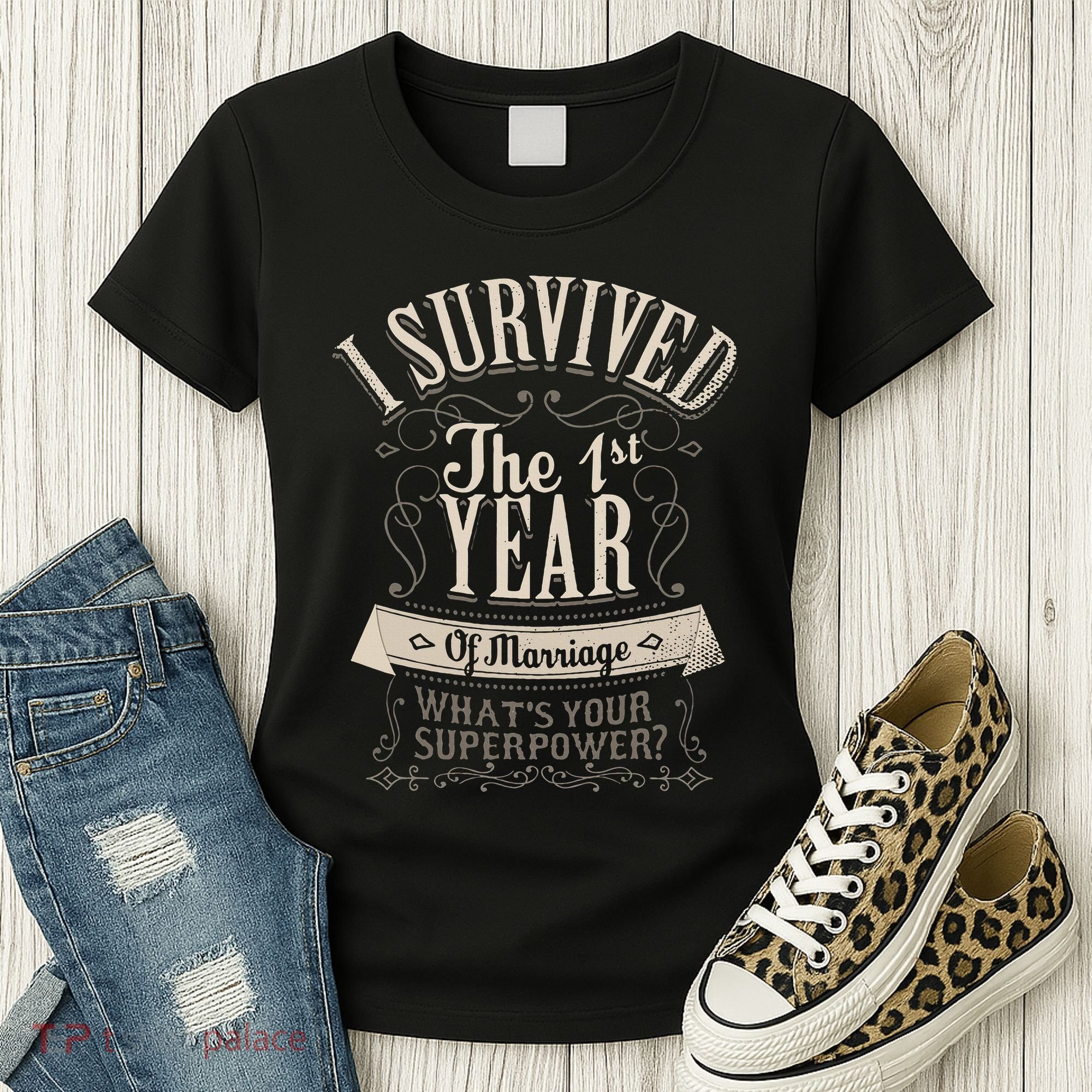 I Survived 1st Year Marriage First Wedding Anniversary Women's T-Shirt