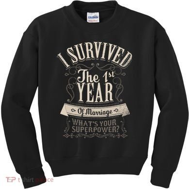 I Survived 1st Year Marriage First Wedding Anniversary Kids Sweatshirt