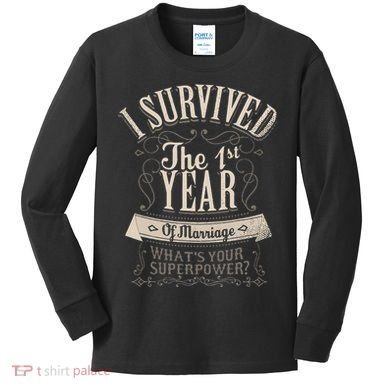 I Survived 1st Year Marriage First Wedding Anniversary Kids Long Sleeve Shirt
