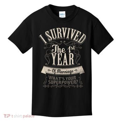 I Survived 1st Year Marriage First Wedding Anniversary Kids T-Shirt