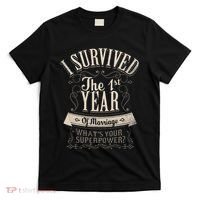I Survived 1st Year Marriage First Wedding Anniversary Gifts T-Shirt thumb 0