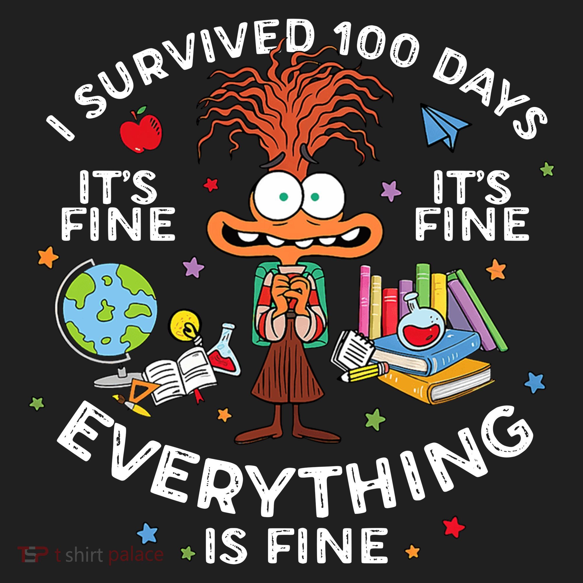 I Survived 100 Days Of School ItS Fine Everything Is Fine Women's Sweatshirt