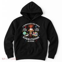 I Survived 100 Days Of School ItS Fine Everything Is Fine Hoodie thumb 0