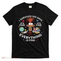 I Survived 100 Days Of School ItS Fine Everything Is Fine T-Shirt thumb 0