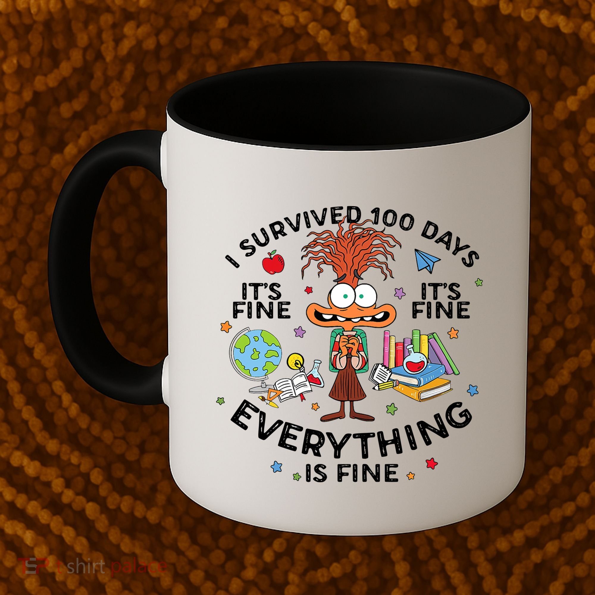 I Survived 100 Days Of School ItS Fine Everything Is Fine Coffee Mug