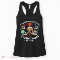 I Survived 100 Days Of School ItS Fine Everything Is Fine Women's Tank Top thumb 0