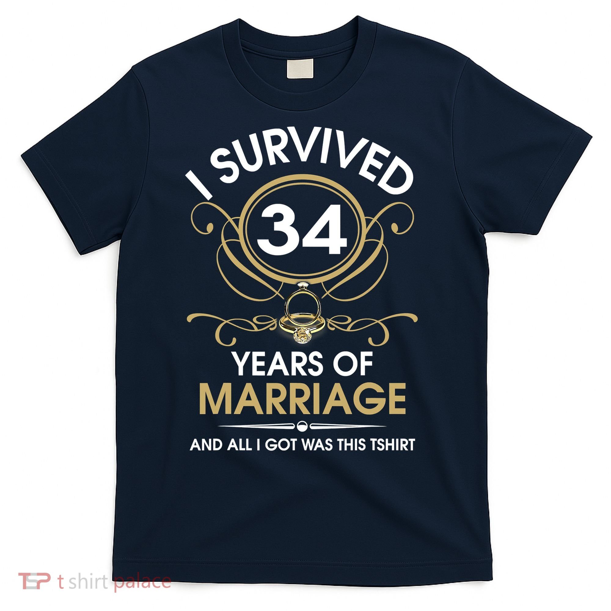 I Survived 34 Years Of Marriage 34th Wedding Anniversary T-Shirt