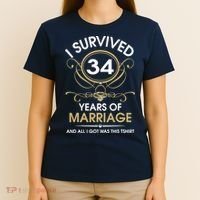 I Survived 34 Years Of Marriage 34th Wedding Anniversary T-Shirt thumb 4