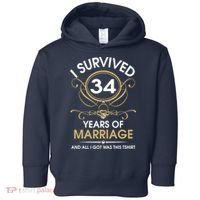 I Survived 34 Years Of Marriage 34th Wedding Anniversary Toddler Hoodie thumb 0