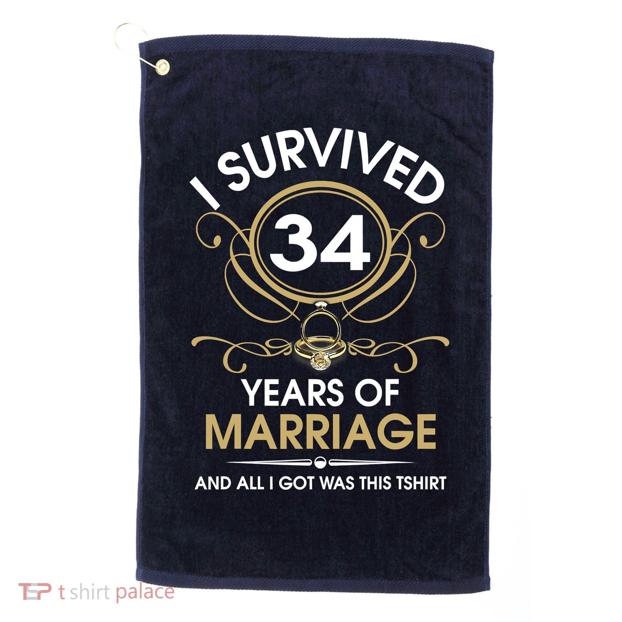I Survived 34 Years Of Marriage 34th Wedding Anniversary Golf Towel