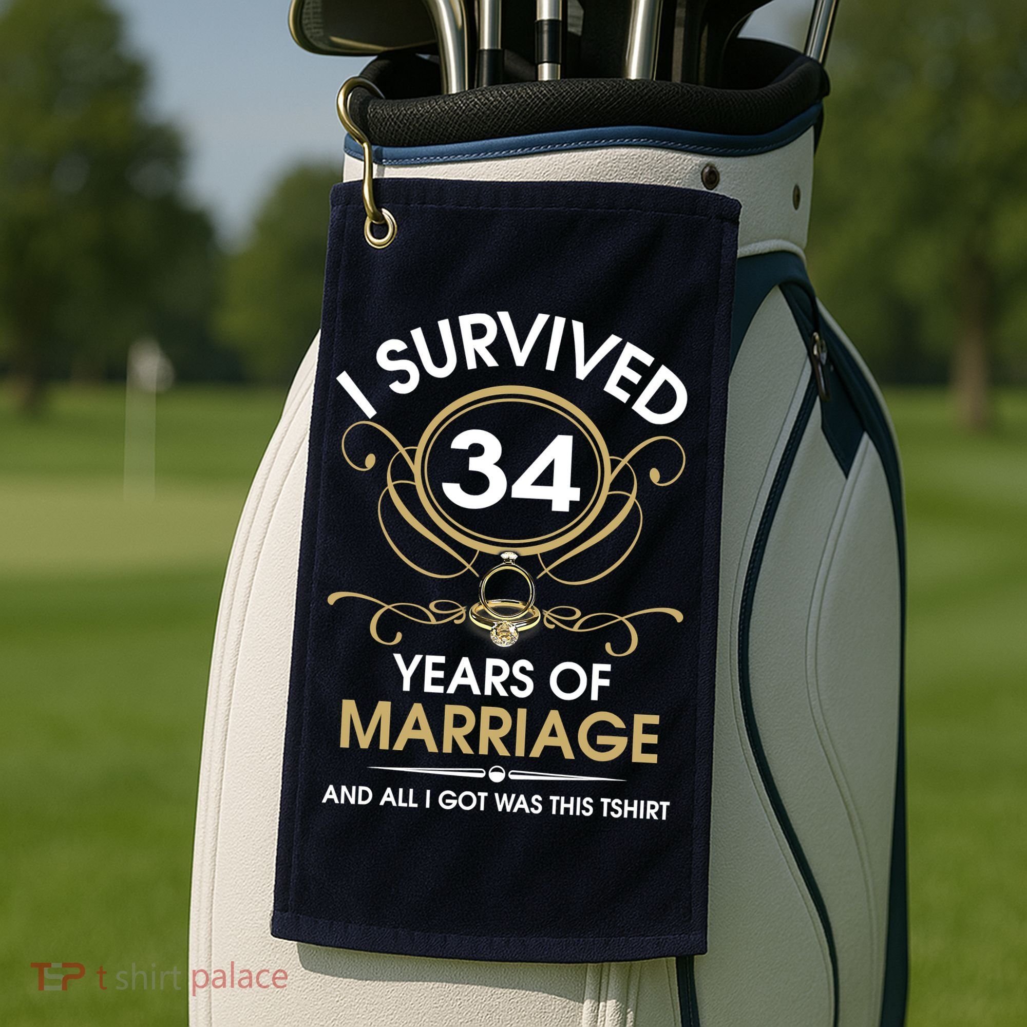 I Survived 34 Years Of Marriage 34th Wedding Anniversary Golf Towel