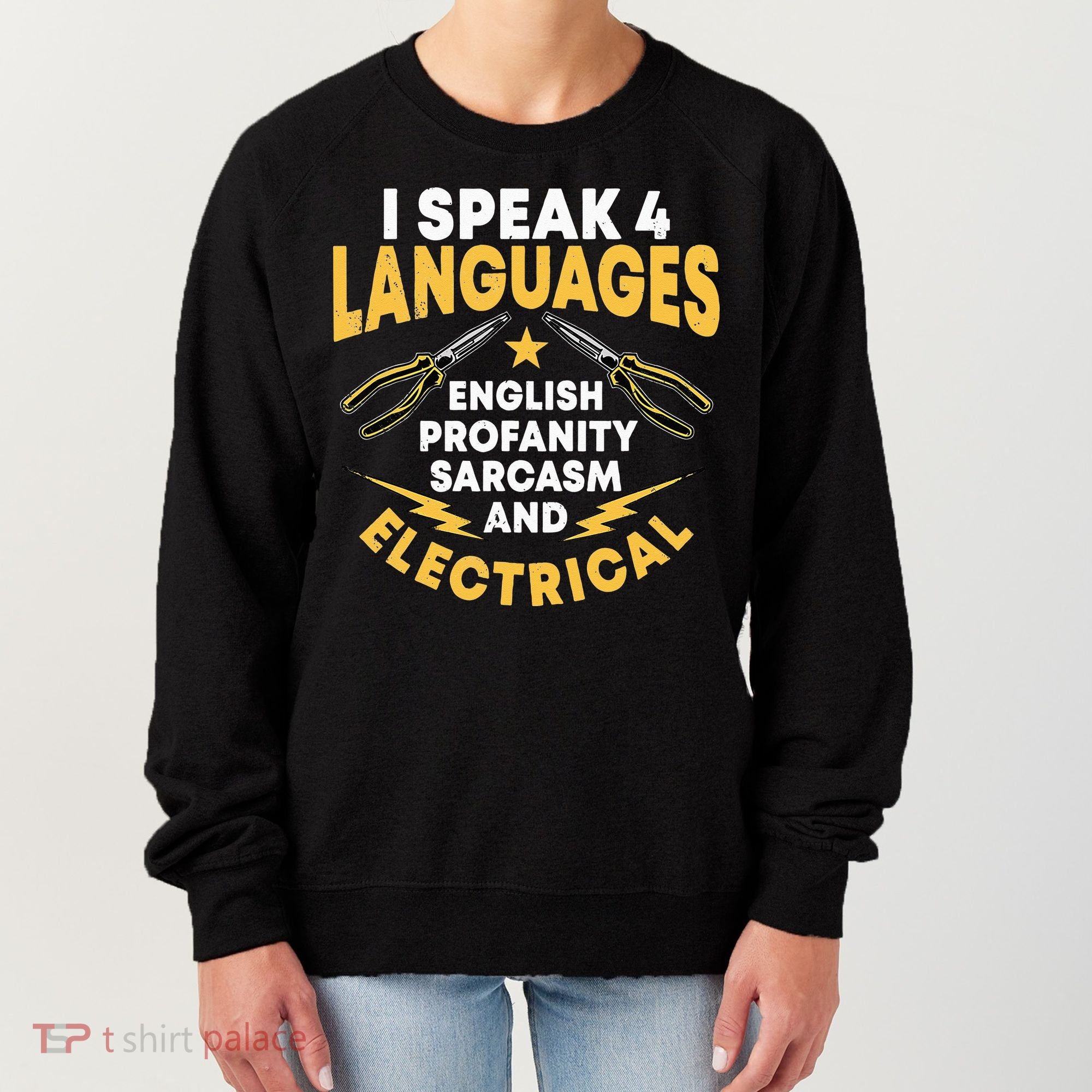 I Speak 4 Languages Electrician Electrical Technician Repair Women's Sweatshirt