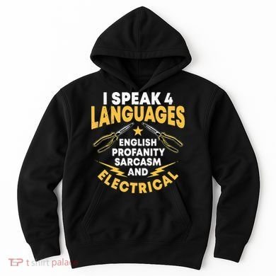 I Speak 4 Languages Electrician Electrical Technician Repair Hoodie