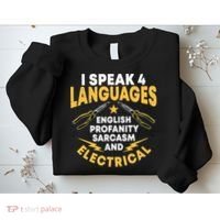 I Speak 4 Languages Electrician Electrical Technician Repair Sweatshirt thumb 2