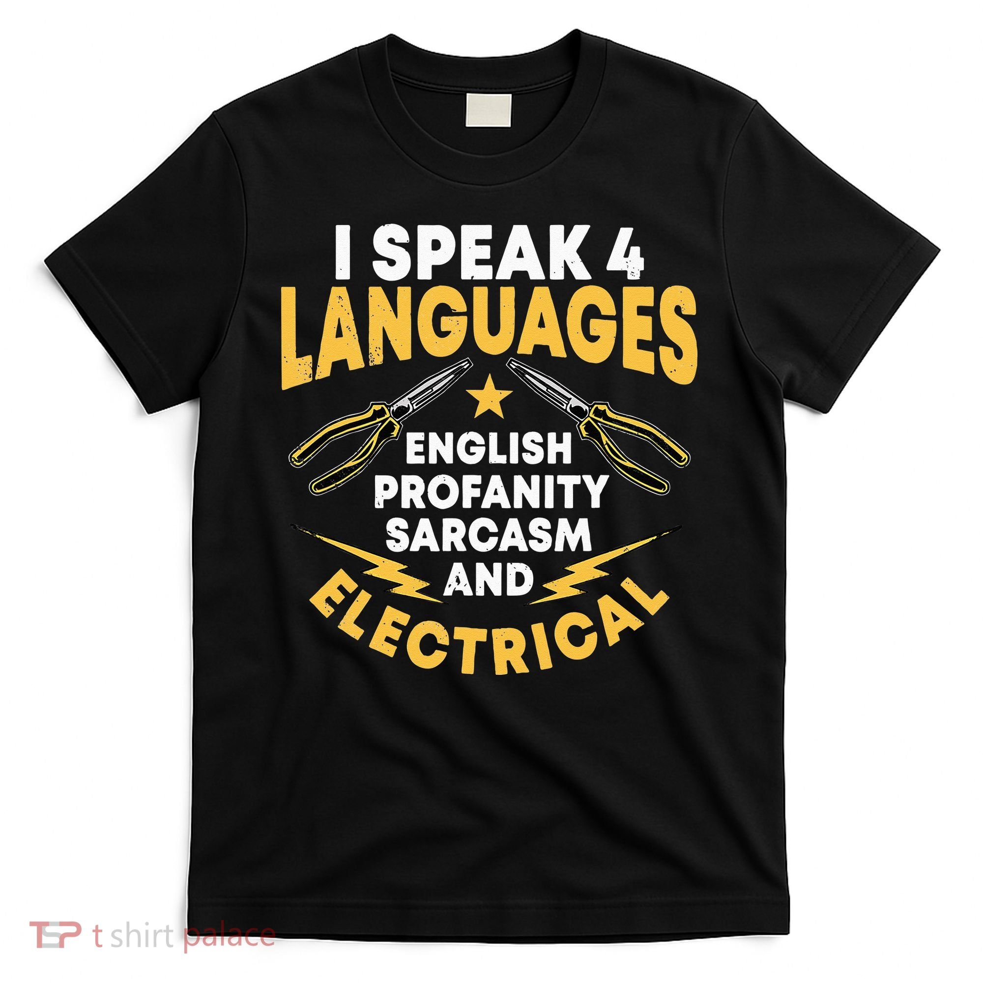 I Speak 4 Languages Electrician Electrical Technician Repair T-Shirt