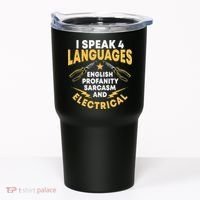 I Speak 4 Languages Electrician Electrical Technician Repair Tumbler thumb 0