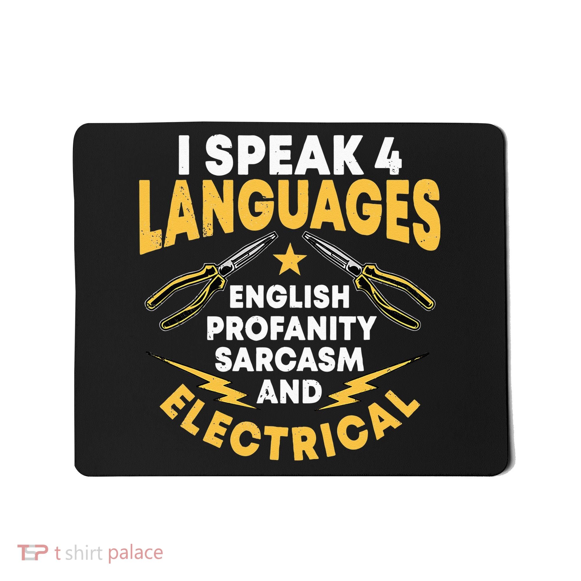 I Speak 4 Languages Electrician Electrical Technician Repair Mousepad