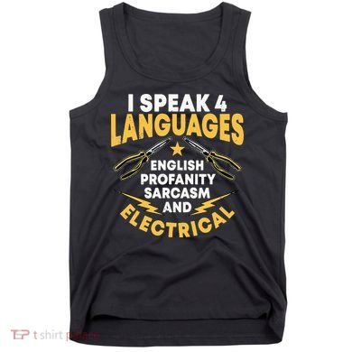 I Speak 4 Languages Electrician Electrical Technician Repair Tank Top
