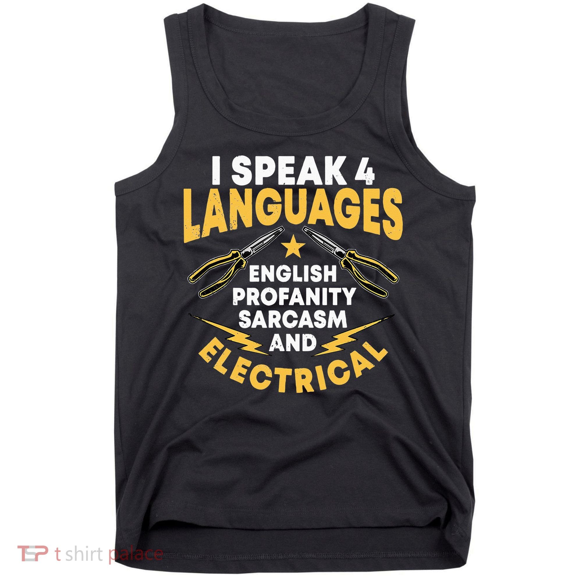 I Speak 4 Languages Electrician Electrical Technician Repair Tank Top