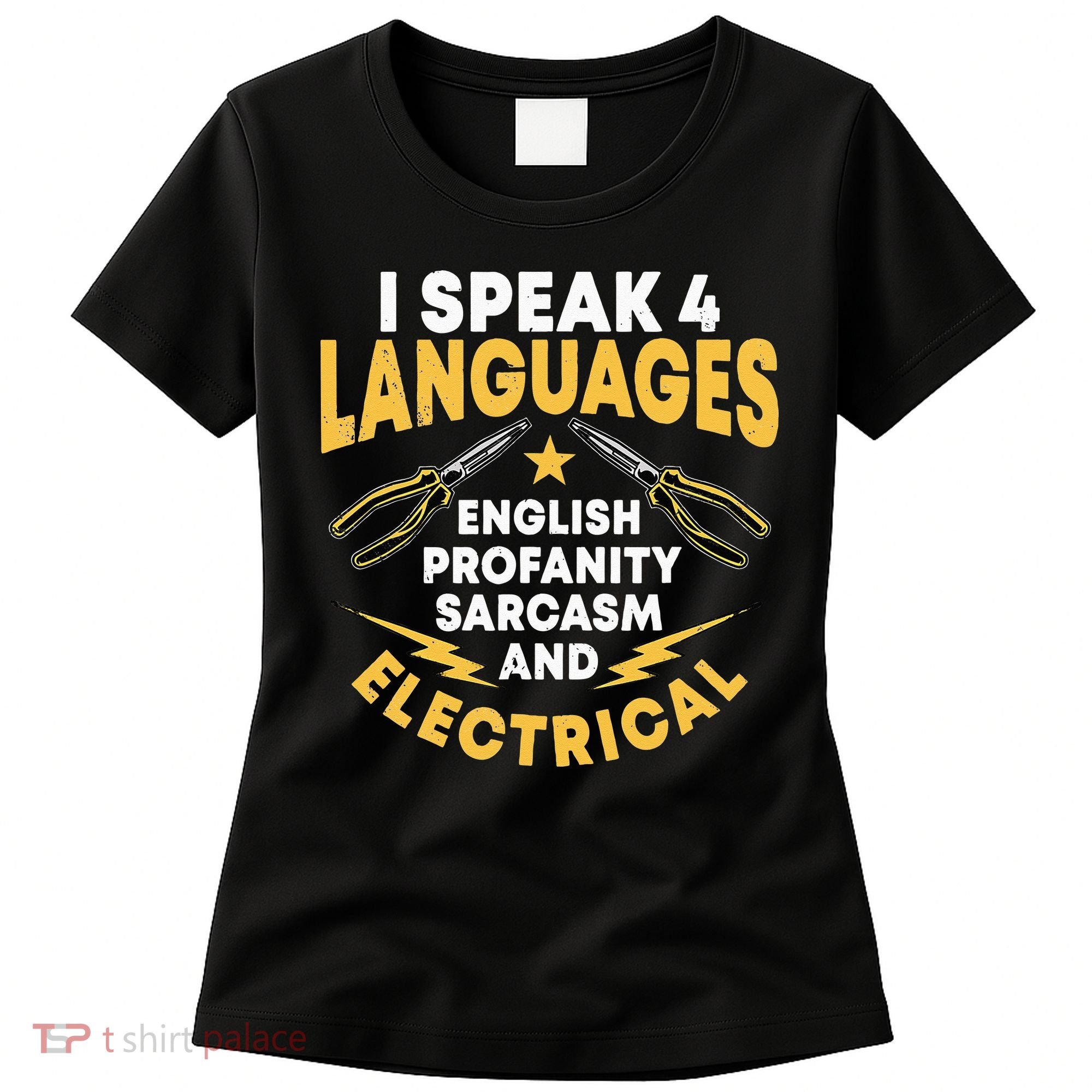 I Speak 4 Languages Electrician Electrical Technician Repair Women's T-Shirt