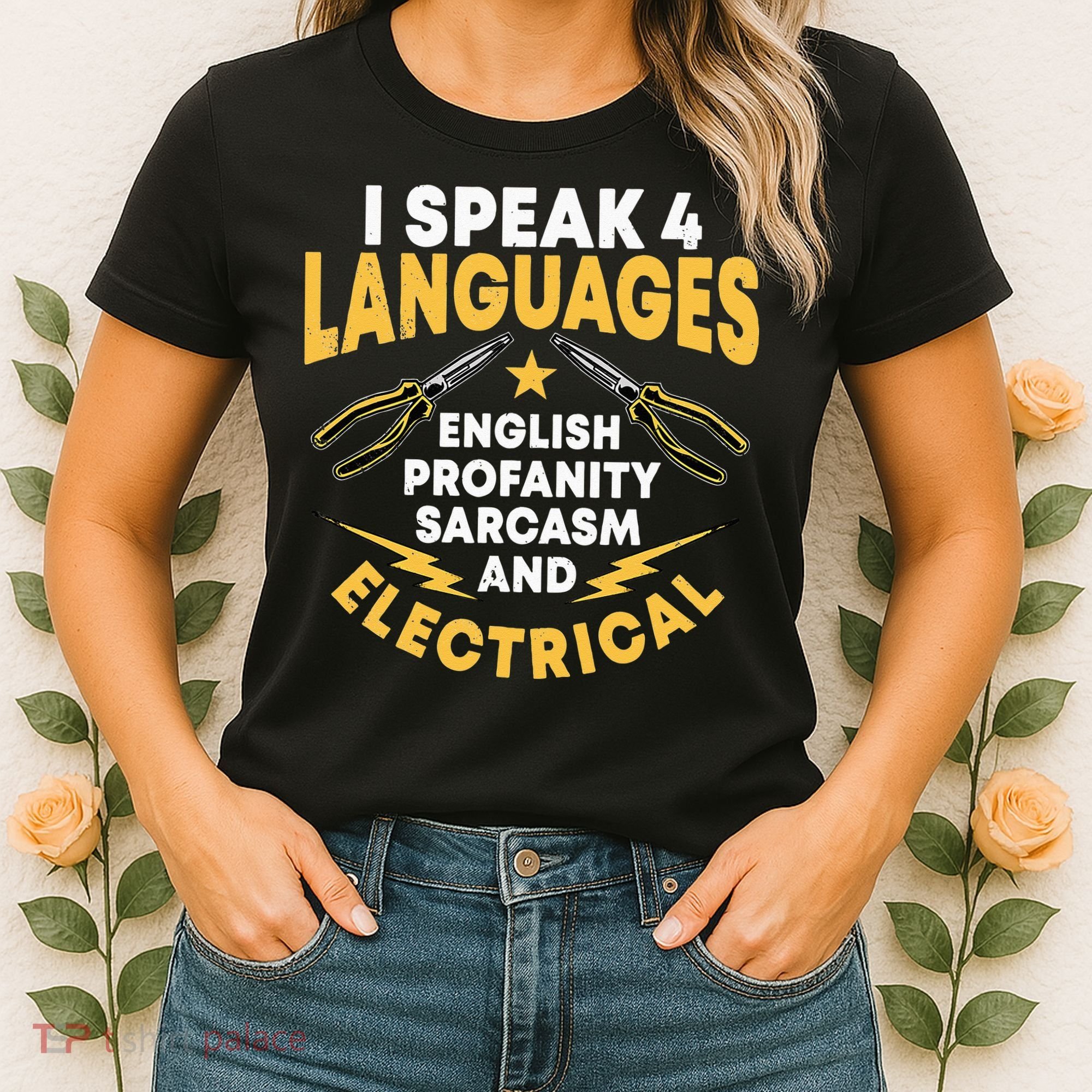 I Speak 4 Languages Electrician Electrical Technician Repair Women's T-Shirt