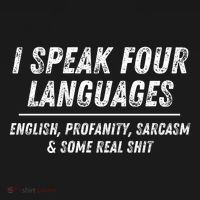 I Speak 4 Languages: English Profanity Sarcasm & Real Shit Backpack thumb 2
