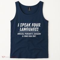 I Speak 4 Languages: English Profanity Sarcasm & Real Shit Tank Top thumb 2