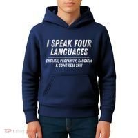 I Speak 4 Languages: English Profanity Sarcasm & Real Shit Kids Hoodie thumb 4