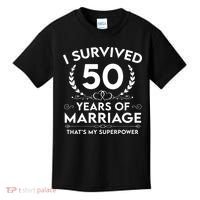 I Survived 50 Years Of Marriage Kids T-Shirt thumb 0