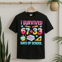 I Survived 67 33 Days Of School 100 Day 6-7 Meme T-Shirt thumb 2