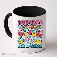 I Survived 67 33 Days Of School 100 Day 6-7 Meme Coffee Mug thumb 0